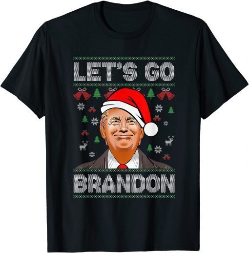 Trump Ugly Christmas Sweater Let's Go Bradon Meme Xmas T-Shirt