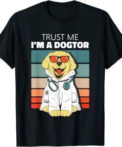 Trust Me I'm A Dogtor - Doctor Veterinary Medicine Vet 2022 Shirt