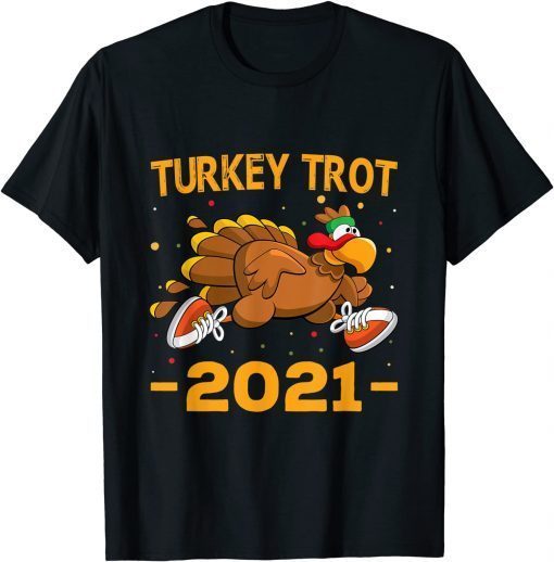 Turkey Trot 2021 Thanksgiving Turkey Trot Classic Shirt