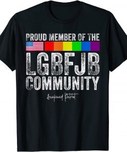 Us Flag Proud Member Of The LGBFJB Community Gift T-Shirt