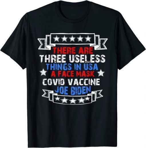 Useless Things Vaccine Biden Stars Grunge Classic T-Shirt