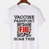 Vaccine Passport FJB Scan This Official shirt