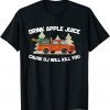 Vintage Drink Apple Juice Because OJ Will Kill You Limited Shirt