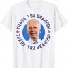 Vintage Pro Biden Tee Thank You Brandon Gift Shirt