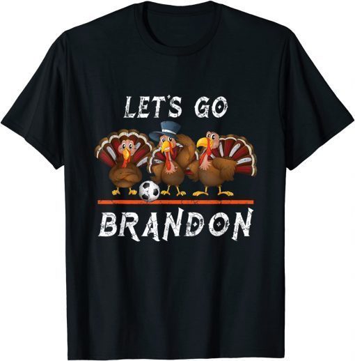 Vintage Thanksgiving Let's Go Brandon Turkey Football 2021 Shirt