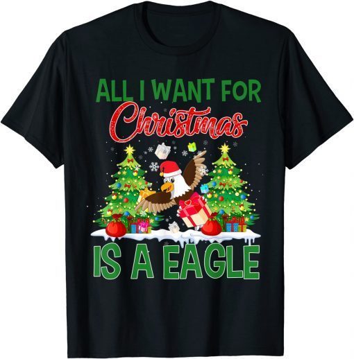 Xmas Lighting Santa All I Want For Christmas Is A Eagle 2022 T-Shirt