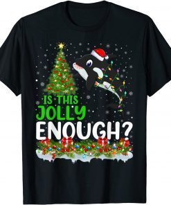 Xmas Tree Is This Jolly Enough Killer Whale Christmas Classic Shirt