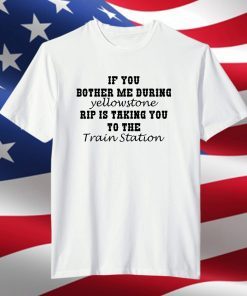 Yellowstone  It’s Time We Take A Ride To The Train Station Rip Wheeler 2021 Shirt