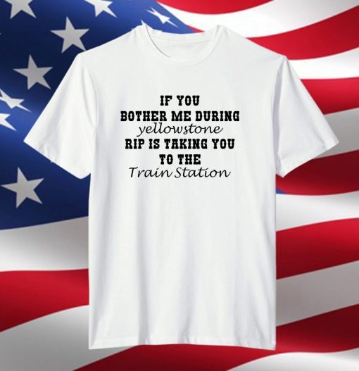 Yellowstone  It’s Time We Take A Ride To The Train Station Rip Wheeler 2021 Shirt