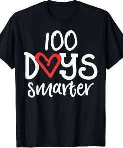 100 Days Smarter 100th Day of School Kindness Teacher T-Shirt