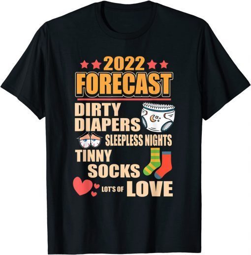 2022 forecast for new dad mom baby pregnancy Unisex T-Shirt