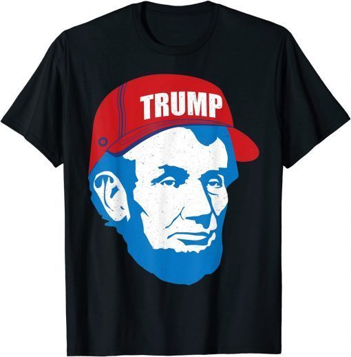 Abraham Lincoln Trump Hat 2020 Election MAGA Republican Gift T-Shirt