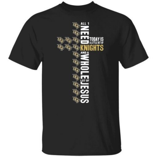 All I Need Today Is A Little Bit of UCF Knights Football and A Whole Lot of Jesus Gasparilla Bowl Gift shirt