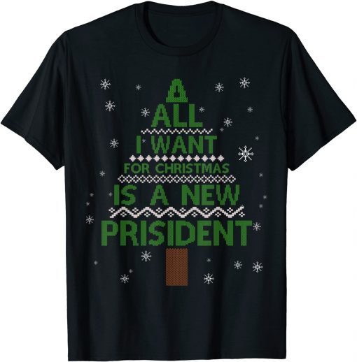 All I Want For Christmas Is A New President Anti Joe Biden Ugly Christmas Classic Shirt