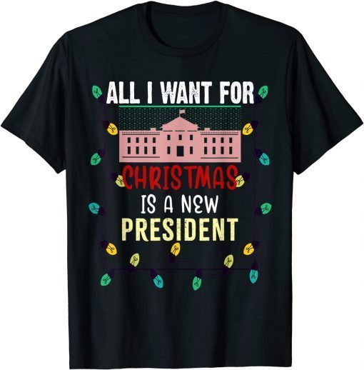 All I Want For Christmas Is A New President ugly Xmas Pajama Classic Shirt