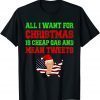 All I Want For Christmas Is Cheap Gas and Mean Tweets Trump Limited Shirt