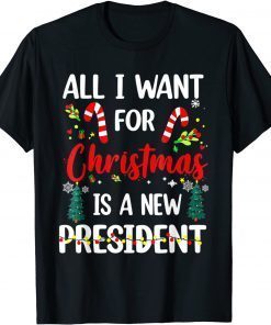 All I Want For Christmas Is Our Real President X-mas T-Shirt