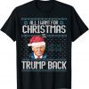 All I Want For Christmas is Trump Back Let's Go Brandon Ugly Christmas Unisex Shirt