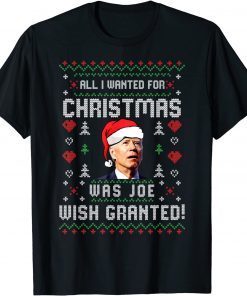 All I Wanted for Christmas Was Joe Biden Ugly Christmas Classic Shirt