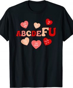 Alphabet ABCDEFU Heart Love You Valentines Day Unisex Shirt