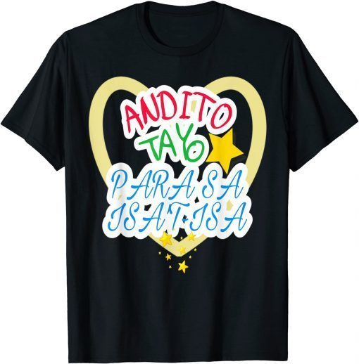 Andito Tayo Para Sa Isa't-Isa Classic Shirt