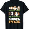 Animal Classic No Such Thing As Too Many Guinea Pigs Limited Shirt