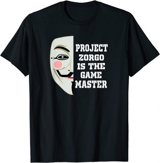 Anonymous Mask Project Zorgo Game Master 2022 Shirt