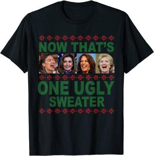 Anti Biden Now Thats One Ugly Kamala Harris Classic Shirt