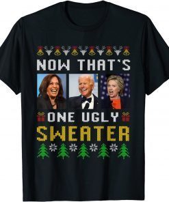 Anti Biden Now That's One Ugly Sweater Ugly Christmas Classic Shirt