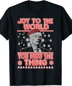 Anti Biden Ugly Christmas Sweater You Know The Thing Xmas Unisex Shirt