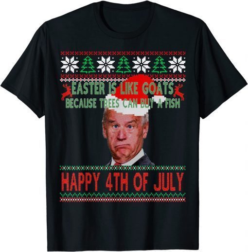 Anti Joe Biden Easter Happy 4th Of July Ugly Christmas Classic Shirt