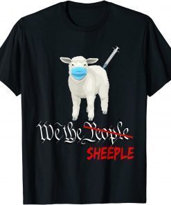 Anti Joe Biden Vaccine and Mask Mandate We The Sheeple Classic Shirt