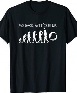 Anti Trump - Go Back! Trump Evolution Classic Shirt