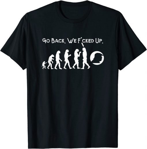 Anti Trump - Go Back! Trump Evolution Classic Shirt