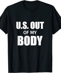 BFD 2021 Let's DeSantis US Out Of My Body My Body My Choise Unisex T-Shirt