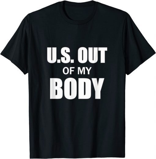 BFD 2021 Let's DeSantis US Out Of My Body My Body My Choise Unisex T-Shirt