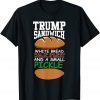Baloney Sandwich Russian Dressing Anti Trump 2020 Gift Shirt