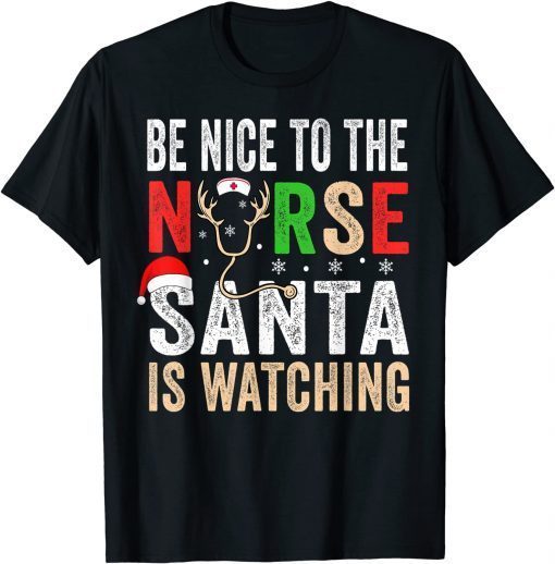 Be Nice To The Nurse Santa Nurse Christmas Scrub Tops Unisex Shirt