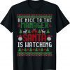 Be Nice to the Manager Santa is Watching Christmas Pajama Gift Shirt