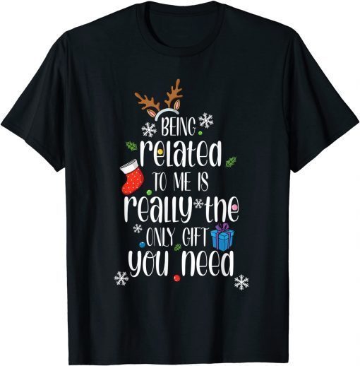 Being related to me Xmas Christmas quote Lettering T-Shirt