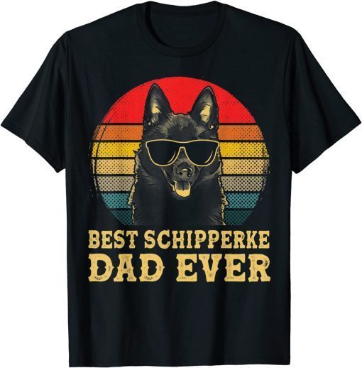 Best Schipperke Dad Ever Dog Lovers Vintage Classic T-Shirt