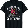 Biker Santa Motorcycle Oh What Fun It Is To Ride Family Xmas T-Shirt