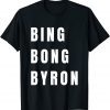 Bing Bong Byron Joe Biden Classic Shirt
