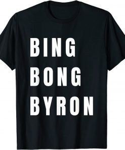 Bing Bong Byron Joe Biden Classic Shirt