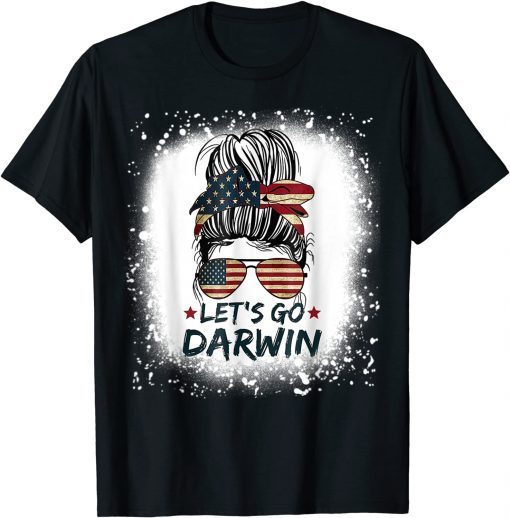 Bleached Lets Go Darwin Messy Bun American Flag Classic T-Shirt