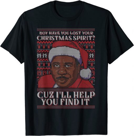 Boy Have You Lost Your Christmas Spirit Cuz I'll Help You Unisex Shirt