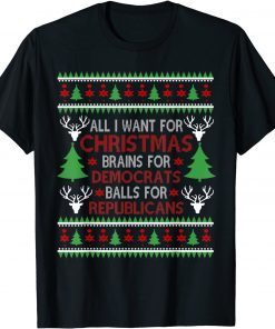 Brains For Democrat Balls For Republican Christmas Matching Ugly Christmas Gift T-Shirt