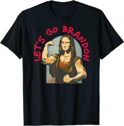 Brandon Mona Lisa Conservative Anti Biden Liberal Limited Shirt