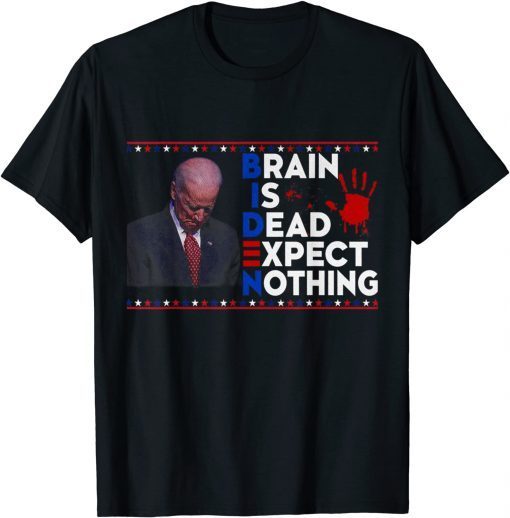 Buck Fiden and His Mandates-Brain is dead expect nothing Classic Shirt