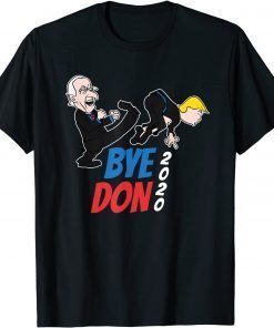 Bye Don Joe Biden Kicking Trump 2020 Election Democrat Classic Shirt